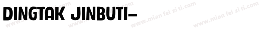 DingTak JinBuTi字体转换